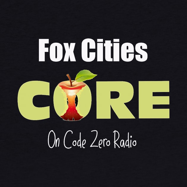 Fox Cities CORE by Code Zero Radio